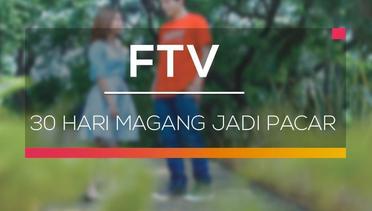 FTV SCTV - 30 Hari Magang Jadi Pacar