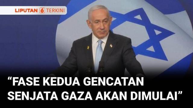 Israel Klaim Fase Kedua Gencatan Senjata Gaza Akan Dimulai dan Tantangannya Sama Berat | Liputan 6