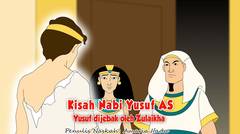 Kisah Nabi Yusuf AS Part 3 - Dijebak oleh Zulaikha | Kisah Islami Channel