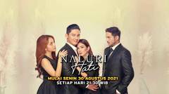NALURI HATI: Penuh Liku Liku! Kisah Asmara Nayla dan Zain Tayang Mulai 30 Agustus 2021