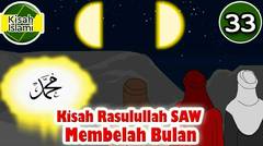 Kisah Nabi Muhammad SAW part  33 - Rasulullah Membelah Bulan - Kisah Islami Channel