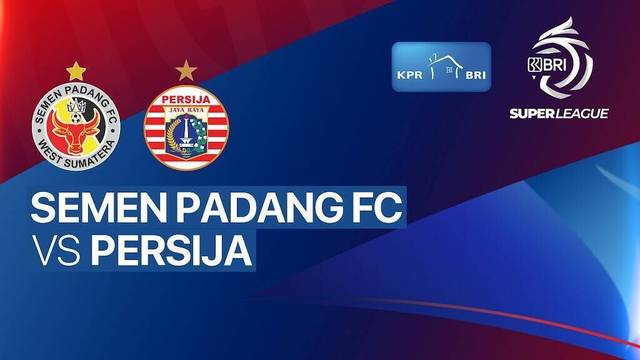 Semen Padang FC vs PERSIJA - BRI Super League