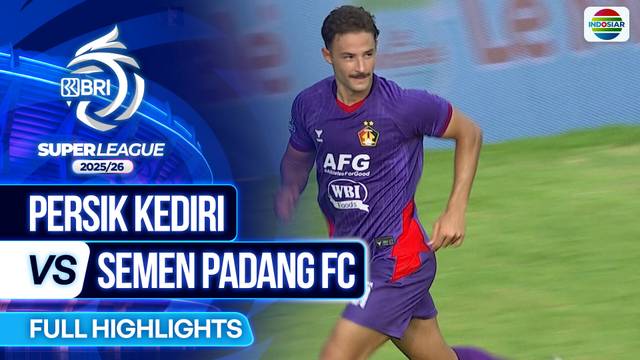 Persik Kediri VS Semen Padang FC - Full Highlights | BRI Super League 2025/26