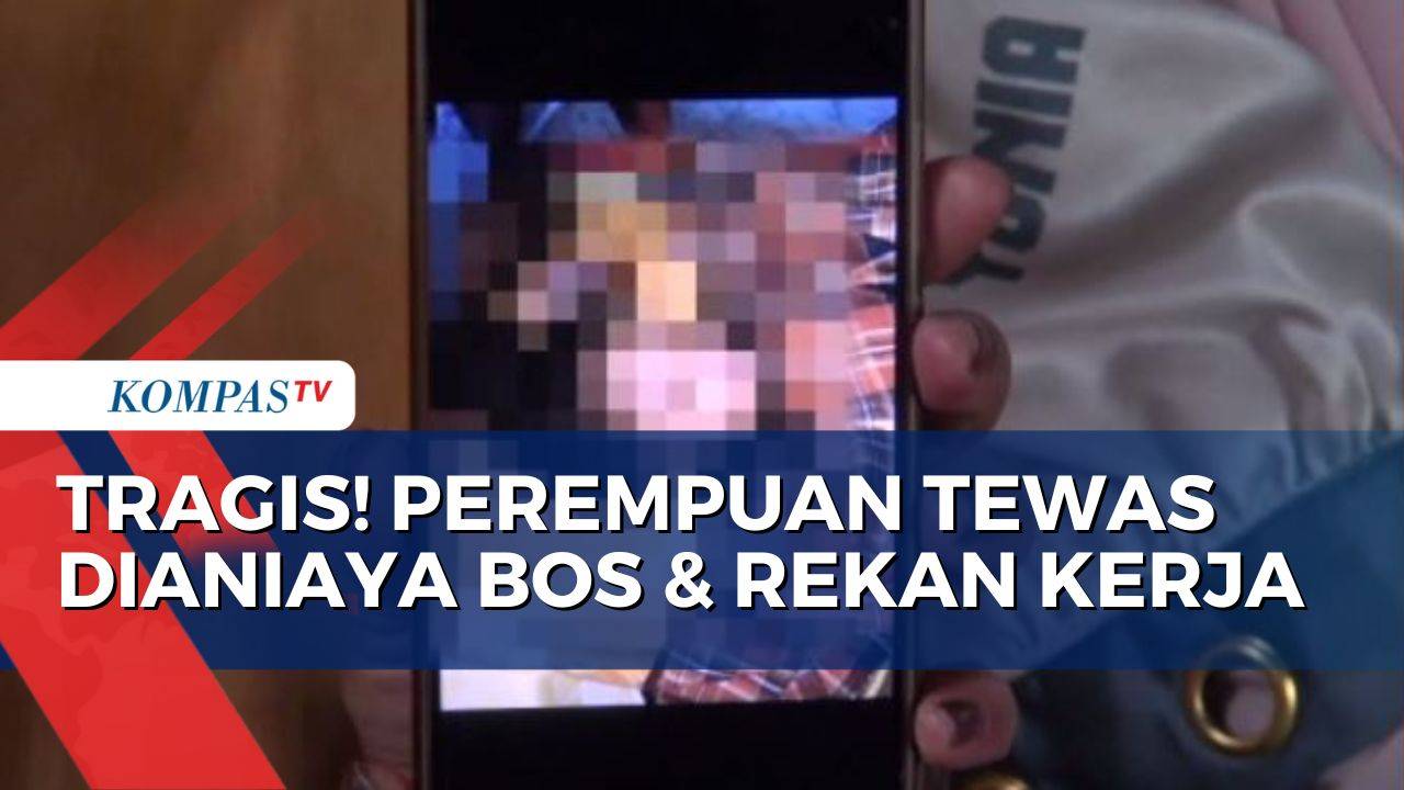 Perempuan 13 Tahun di Makassar Dianiaya Bos dan Rekan Kerjanya hingga Tewas - Kompas TV