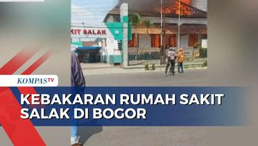 Kebakaran Rumah Sakit Salak di Bogor, 4 Unit Mobil Damkar Diterjunkan Padamkan Api