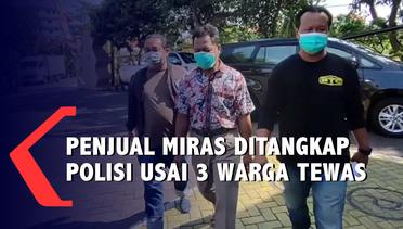 Penjual Miras Ditangkap Polisi Usai Tiga Warga Tewas di Surabaya