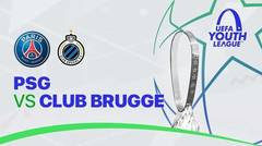 Full Match - PSG vs Club Brugge | UEFA Youth League 2021/2022