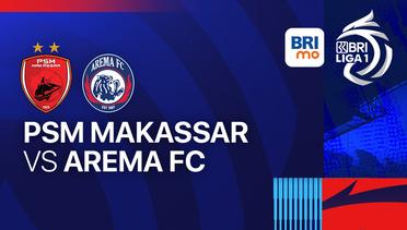 PSM Makassar vs Arema FC - BRI LIGA 1