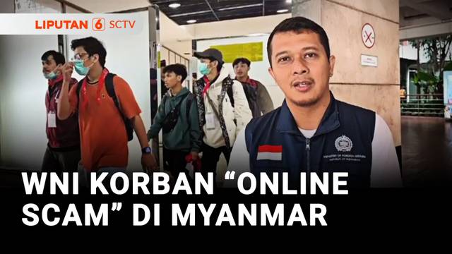 WNI Korban "Online Scam" di Myanmar | Liputan 6