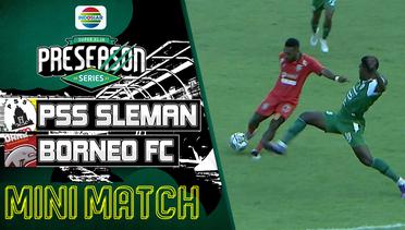 Mini Match - PSS Sleman VS Borneo FC Samarinda | Match Pre Season Series 2023