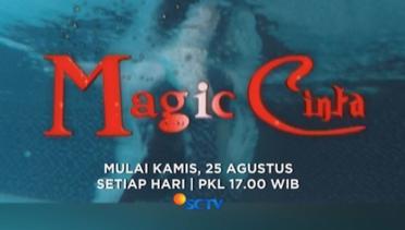 Saksikan Sinetron Terbaru Magic Cinta, Mulai 25 Agustus Hanya di SCTV