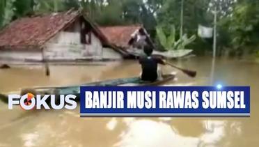Banjir di Musi Rawas Sumsel Semakin Meluas, Ketinggian Air Mencapai Atap Rumah Warga