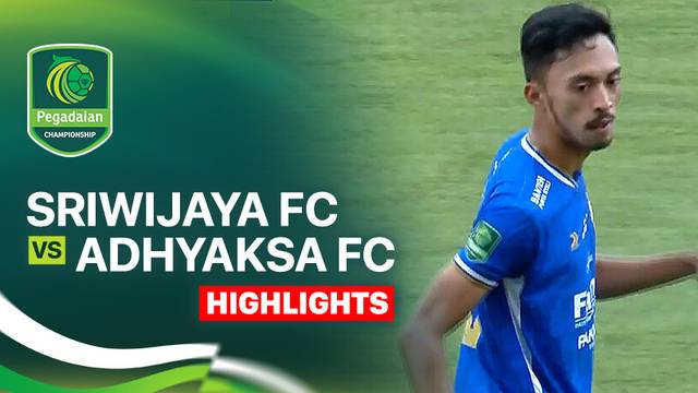 Sriwijaya FC vs Adhyaksa FC - Highlight | Pegadaian Championship 2025/26