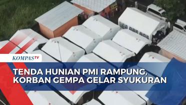 Tenda Hunian PMI Rampung, Korban Gempa di Cianjur Gelar Syukuran