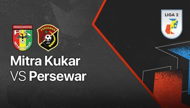 Full Match - Mitra Kukar vs Persewar | Liga 2 2021/2022