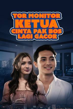 Tor Monitor Ketua, Cinta Pak Bos Lagi Gacor