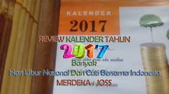 Review Kalender Terbaru Tahun 2017, Hore Banyak Hari Libur Nasional Dan Cuti Bersamanya