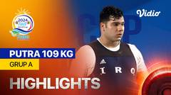 Putra + 109 kg - Grup A - Highlights | IWF World Cup 2024