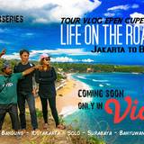 Tour Vlog Epen Cupen LIFE ONTHE ROAD Jakarta-Bali