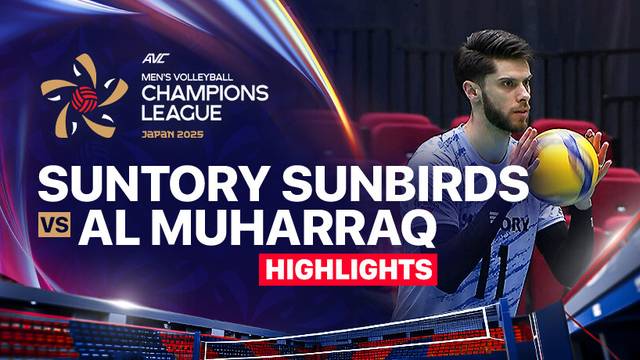 Suntory Sunbirds vs Al Muharraq - Highlights | AVC Men's Volleyball Champions League