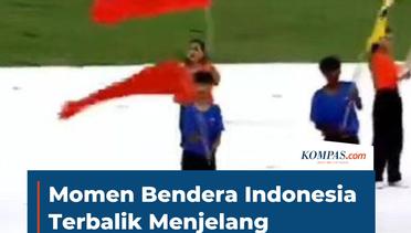 Momen Bendera Indonesia Terbalik Menjelang Pembukan SEA Games