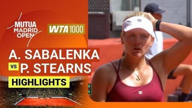 Aryna Sabalenka vs Peyton Stearns - Highlight | WTA 1000: Mutua Madrid Open 2026