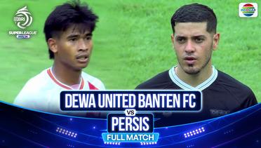 Dewa United Banten FC vs PERSIS - Full Match | BRI Super League 2025/26