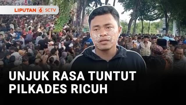 Unjuk Rasa Tuntut Pemilihan Kepala Desa Ricuh