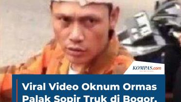 Viral Video Oknum Ormas Palak Sopir Truk di Bogor, Sekarang Diburu Polisi