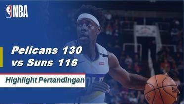 NBA I Cuplikan Hasil Pertandingan :  Pelicans 130 vs Suns 116