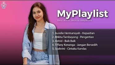Best Artist Wanita #MyMusic // Mikha Tambayong, Astrid, Syahrini, Aurelie Hermansyah