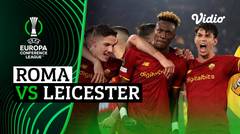 Mini Match - Roma vs Leicester City | UEFA Europa Conference League 2021/2022