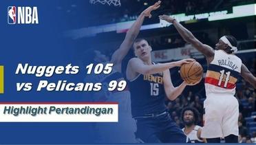 NBA I Cuplikan Hasil Pertandingan :  Nuggets 105 vs Pelicans 99