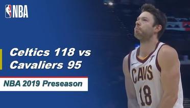 NBA | Cuplikan Pertandingan: Celtics 118 vs Cavaliers 95 | 2019 NBA Preseason