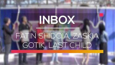Inbox - Fatin Shidqia, Zaskia Gotik, Last Child