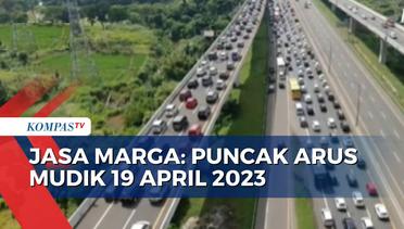 Jasa Marga Prediksi Puncak Mudik Lebaran pada 19 April 2023!