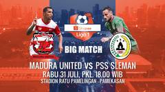 BIG MATCH SERU Shopee Liga 1! Madura United vs PSS Sleman Hanya di Indosiar! - 31 Juli 2019