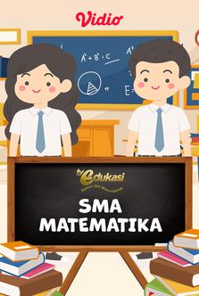 TV Edukasi - SMA - Matematika