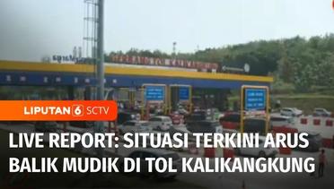 Live Report: Pantauan Terkini Arus Balik di Tol Kalikangkung | Liputan 6