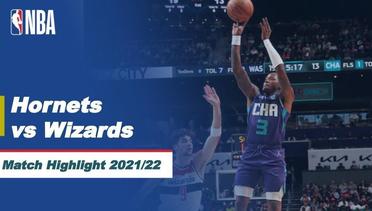 Match Highlight | Charlotte Hornets vs Washington Wizards  | NBA Regular Season 2021/22