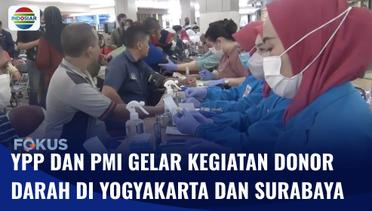 YPP dan PMI Gelar Kegiatan Donor Darah Ramadan di Yogyakarta dan Surabaya | Fokus
