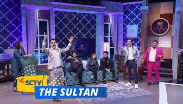 The Sultan - Episode Prilly Latuconsina, Debo, Ajil Ditto