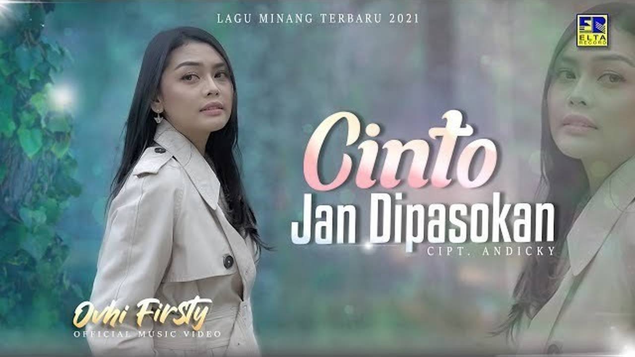 Lagu Minang Terbaru 2022 Ovhi Firsty Cinto Jan Dipasokan Official Video Vidio 