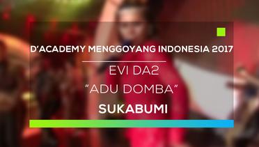 D'Academy Menggoyang Indonesia 2017 : Evi DA2 - Adu Domba