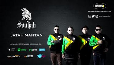 Souljah - Jatah Mantan (Official Audio)