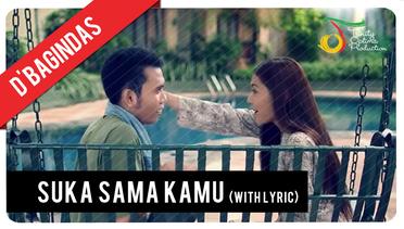 D'Bagindas - Suka Sama Kamu (with Lyric) | VC Trinity