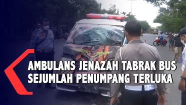 Ambulans Pembawa Jenazah Tabrak Bus Sugeng Rahayu Sejumlah Penumpang Terluka