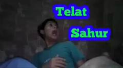 Telat Sahur - Special Kangen Sahur