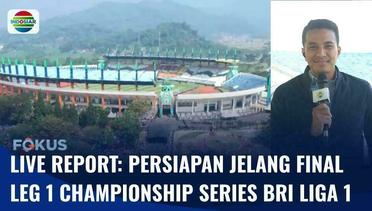 Live Report: Persiapan Terakhir Jelang Final LEG 1 Championship Series BRI Liga 1 | Fokus