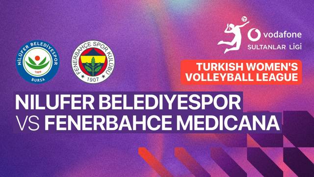 Nilufer Belediyespor vs Fenerbahce Medicana - Full Match | Turkish Women's Volleyball League 2025/26